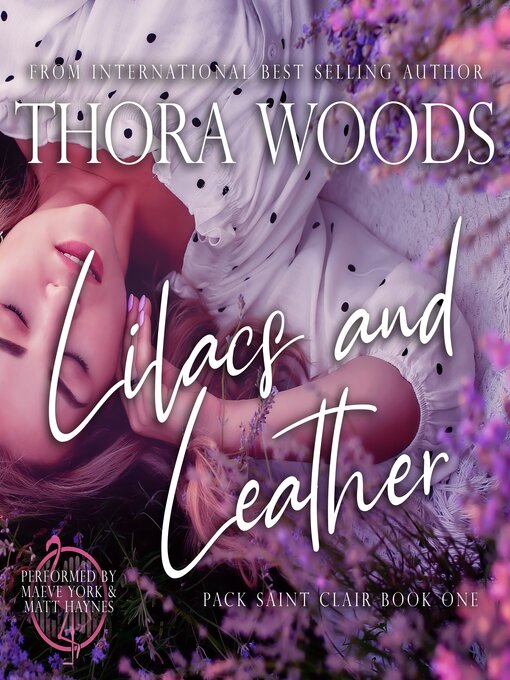 Title details for Lilacs & Leather by Thora Woods - Available